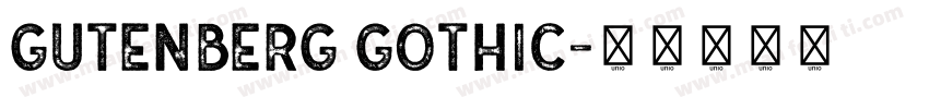 Gutenberg Gothic字体转换